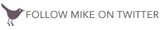 Follow Mike on Twitter